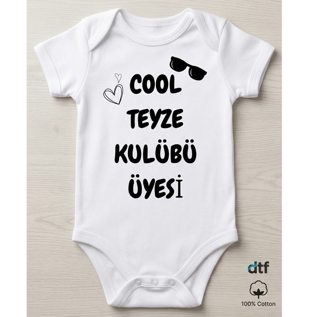Cool Teyze Klubü Üyesi Teyzem Temalı Komik Tasarımlı Bebek Body %100 Pamuk Zıbın