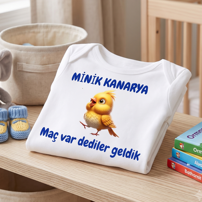 Minik Kanarya Tasarımlı Taraftar Bebek Zıbın Maç Var Dediler Geldik Baskılı Bebek Body %100 Pamuk